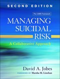 Managing Suicidal Risk | David A. Jobes | 