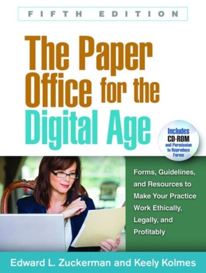 The Paper Office for the Digital Age, Fifth Edition, Edward L. Zuckerman ; Keely (private practice Kolmes - Paperback - 9781462528004