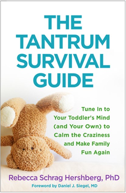 The Tantrum Survival Guide, Rebecca Schrag Hershberg - Paperback - 9781462529711