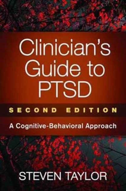 Clinician's Guide to PTSD, Second Edition, Steven (University of British Columbia Taylor - Paperback - 9781462530489