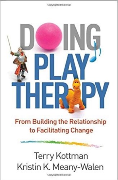 Doing Play Therapy, Terry (private practice Kottman ; Kristin K. (University of North Texas Meany-Walen - Paperback - 9781462536054