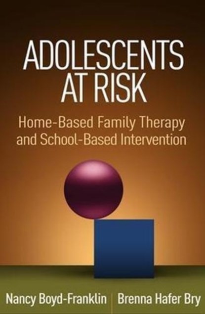 Adolescents at Risk, Nancy Boyd-Franklin ; Brenna Hafer Bry - Gebonden - 9781462536542