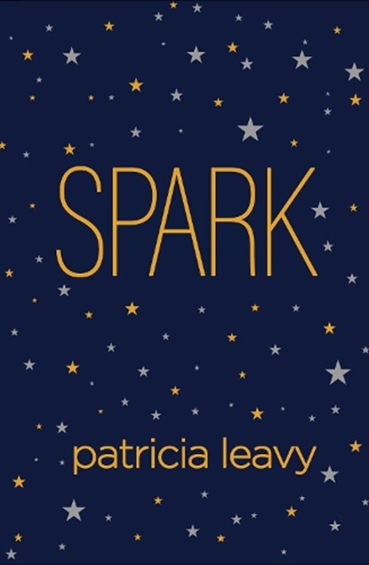 Spark, LEAVY,  Patricia - Paperback - 9781462538157
