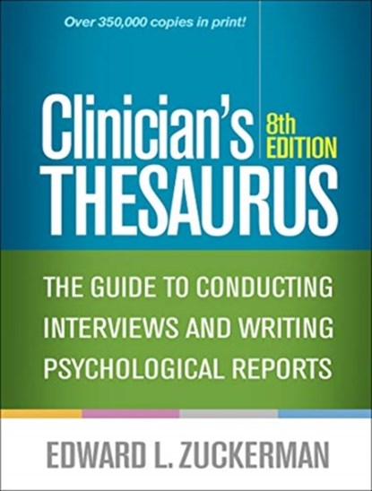 Clinician's Thesaurus, Eighth Edition, Edward L. Zuckerman - Paperback - 9781462538805