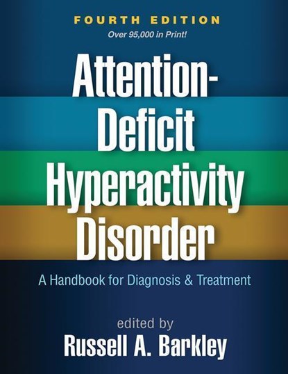 Attention-Deficit Hyperactivity Disorder, Fourth Edition, Russell A. (Virginia Commonwealth University School of Medicine Barkley - Paperback - 9781462538874