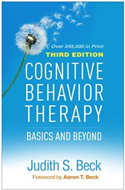 Cognitive Behavior Therapy, Third Edition, JUDITH S.,  Ph.D. Beck - Gebonden - 9781462544196