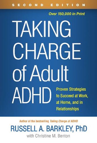 Taking Charge of Adult ADHD, Second Edition, Russell A. (Virginia Commonwealth University School of Medicine Barkley - Gebonden - 9781462547524