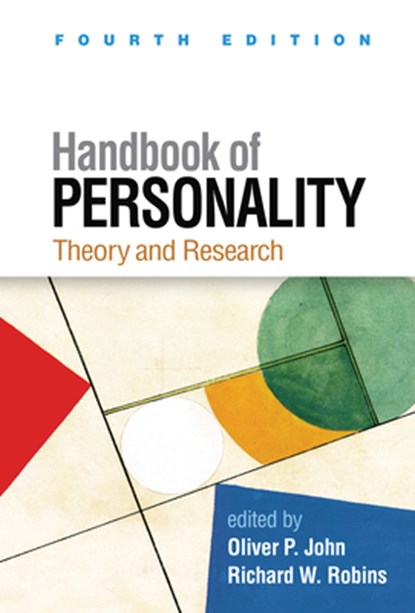 Handbook of Personality, Fourth Edition, Lawrence A. Pervin ; Oliver P. John ; Richard W. (University of California Robins - Paperback - 9781462550487