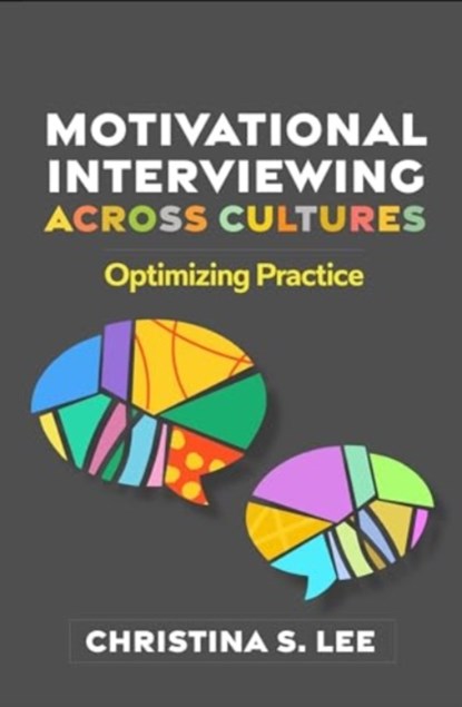 Motivational Interviewing across Cultures, Christina S. (Boston University Lee - Paperback - 9781462555857