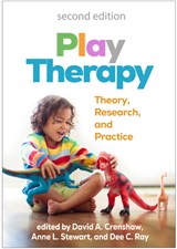 Play Therapy, Second Edition - David A. Crenshaw ; Anne L. (James Madison University Stewart ; Dee C. (University of North Texas Ray - 9781462556083