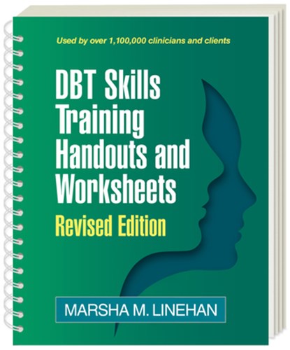 DBT Skills Training Handouts and Worksheets, Revised Edition, Marsha M. (University of Washington (Emeritus) Linehan - Paperback - 9781462556342