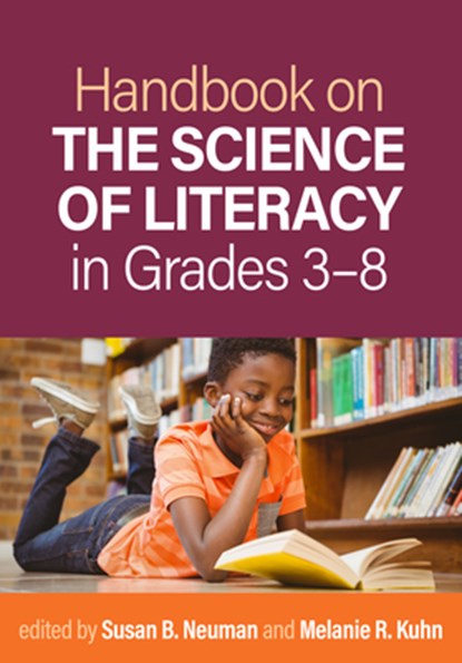 Handbook on the Science of Literacy in Grades 3-8, Susan B. (New York University Neuman ; Melanie R. (Purdue University Kuhn - Gebonden - 9781462558018