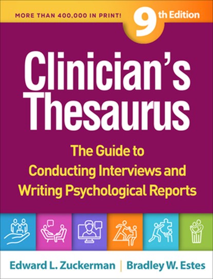 Clinician's Thesaurus, Ninth Edition, Edward L. Zuckerman ; Bradley W. Estes - Gebonden - 9781462558087