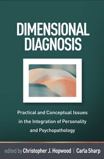 Dimensional Diagnosis, Christopher J. (University of California Hopwood ; Carla (University of Houston Sharp - Gebonden - 9781462562381