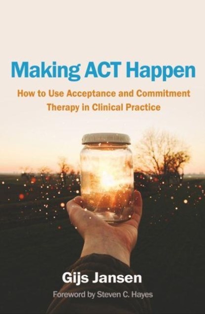 Making ACT Happen, Gijs Jansen - Gebonden - 9781462562442