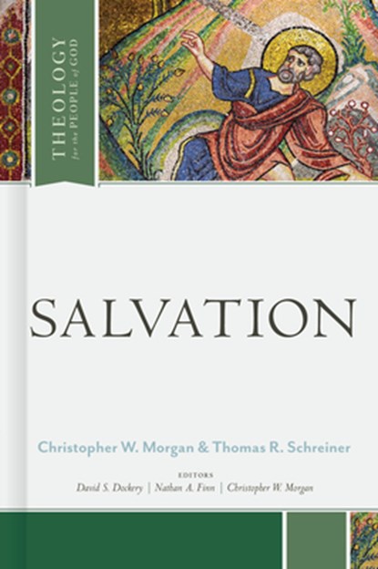 Salvation, Thomas R. Schreiner - Gebonden - 9781462757725