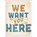 We Want You Here, Thom S. Rainer - Gebonden - 9781462780891