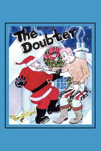 The Doubter, Tom Gilliland - Overig - 9781462861552