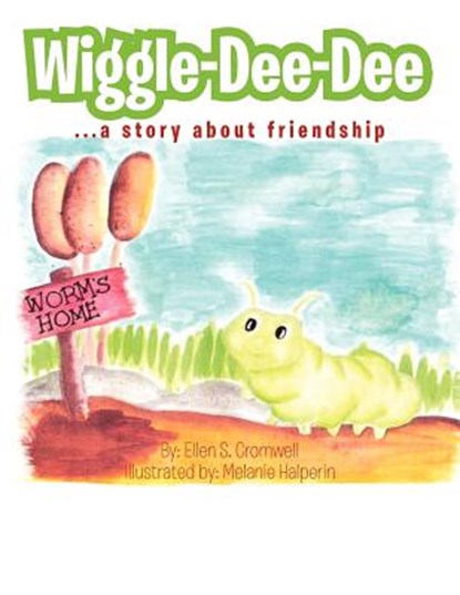 Wiggle-Dee-Dee, Ellen S Cromwell - Paperback - 9781462894581