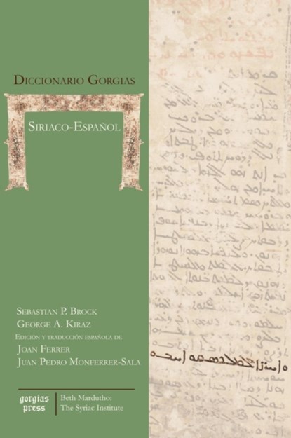 Diccionario Gorgias Siriaco-Espanol, Joan Ferrer ; George Kiraz ; Sebastian Brock - Gebonden - 9781463206000