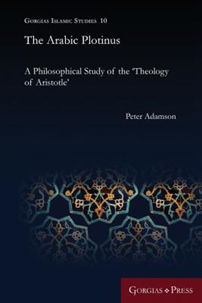 The Arabic Plotinus, ADAMSON,  Peter - Paperback - 9781463207182