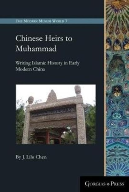 Chinese Heirs to Muhammad, Lilu Chen - Gebonden - 9781463239251