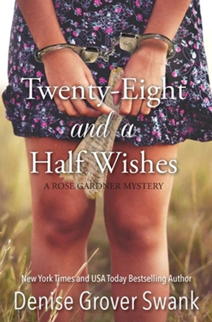 Twenty-Eight and a Half Wishes, Denise Grover Swank - Paperback - 9781463514587
