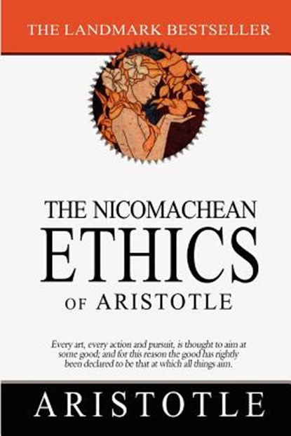 The Nicomachean Ethics of Aristotle, William David Ross - Paperback - 9781463536275