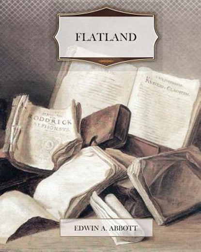 Flatland, Edwin A. Abbott - Paperback - 9781463541200