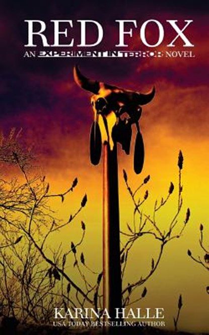 Red Fox: An Experiment in Terror Novel, Karina Halle - Paperback - 9781463576646