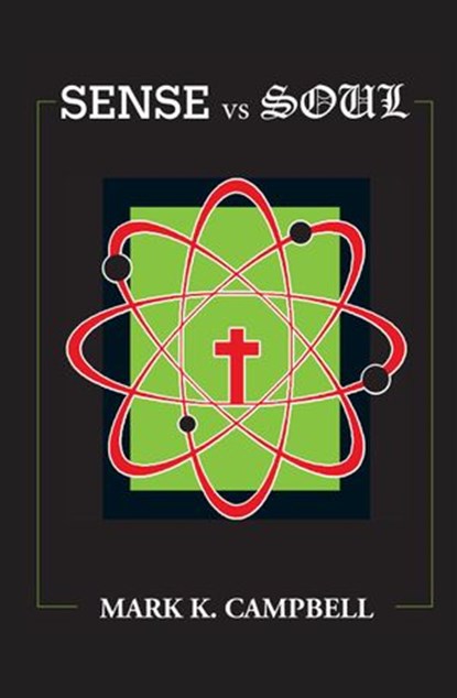 Sense vs Soul, Mark Campbell - Ebook - 9781463602291