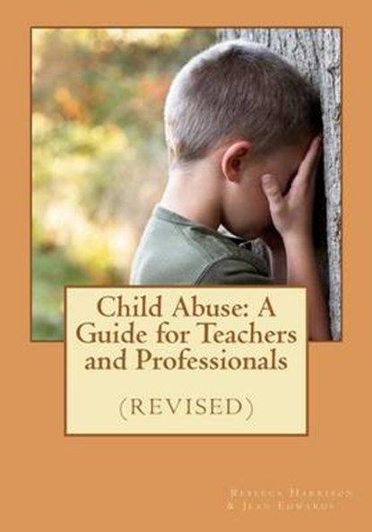 Child Abuse, HARRISON,  Rebecca ; Edwards, Jean - Paperback - 9781463618230