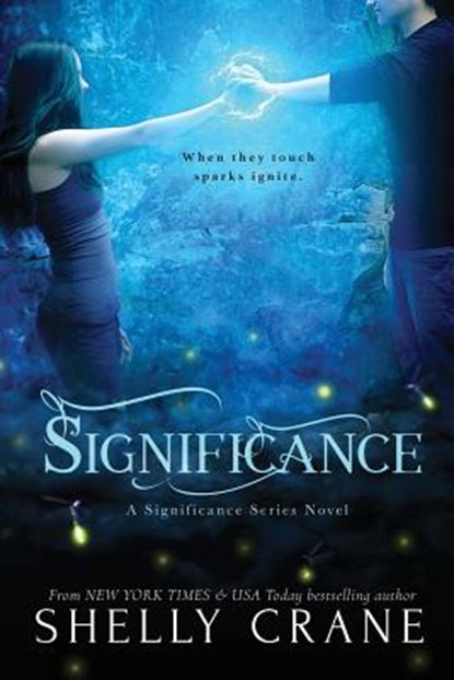 Significance: A Significance Series Novel, Shelly Crane - Paperback - 9781463695408