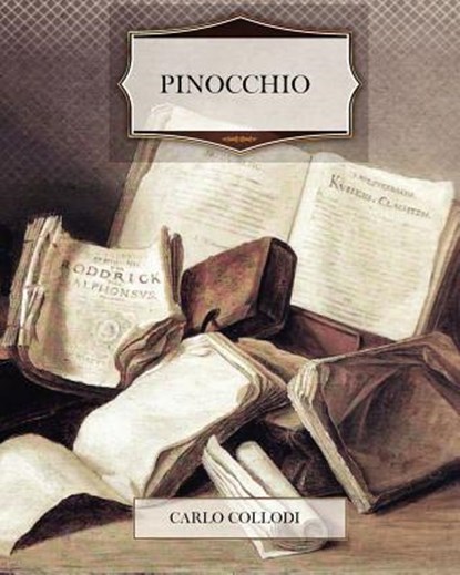 Pinocchio, Carlo Collodi - Paperback - 9781463714413