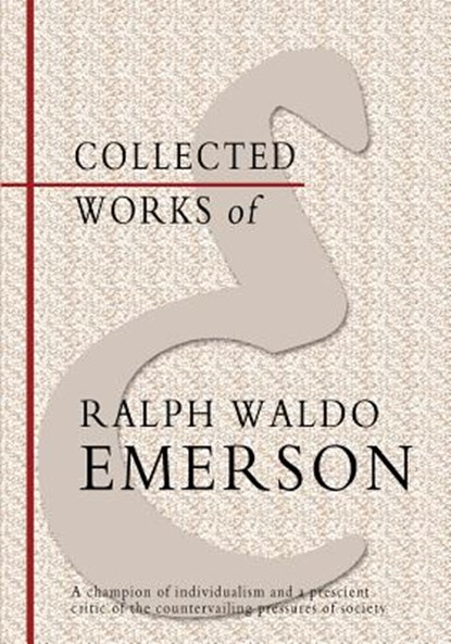 Collected Works of Ralph Waldo Emerson, Edna Henry Lee Turpin - Paperback - 9781463794712