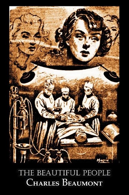 The Beautiful People by Charles Beaumont, Science Fiction, Adventure, Charles Beaumont - Paperback - 9781463801823