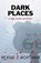 Dark Places, WORTHAM,  Reavis Z. - Gebonden - 9781464204227
