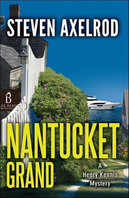 Nantucket Grand, Steven Axelrod - Ebook - 9781464205569