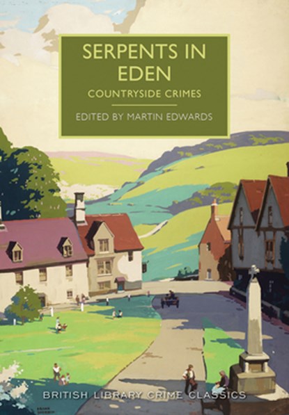 Serpents in Eden: Countryside Crimes, Martin Edwards - Paperback - 9781464205750