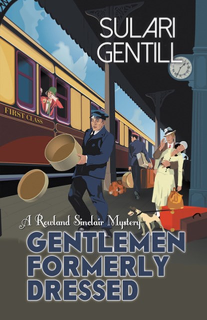Gentlemen Formerly Dressed, Sulari Gentill - Paperback - 9781464206955