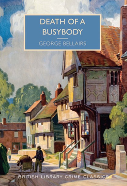 Bellairs, G: Death of a Busybody, George Bellairs - Paperback - 9781464207365