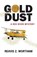 Gold Dust, WORTHAM,  Reavis Z. - Gebonden - 9781464209611