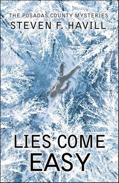 Lies Come Easy, Steven F. Havill - Ebook - 9781464210341