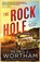 The Rock Hole, Reavis Z. Wortham - Paperback - 9781464214554