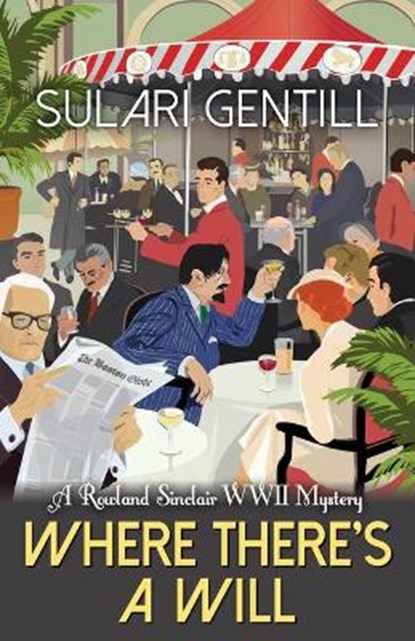WHERE THERES A WILL, Sulari Gentill - Paperback - 9781464214905
