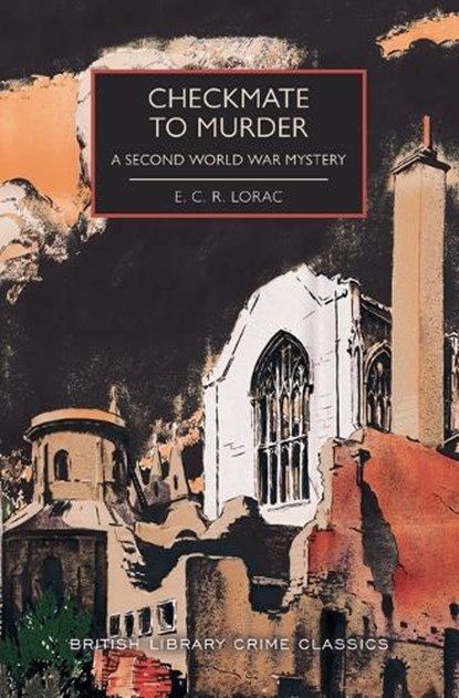 CHECKMATE TO MURDER, E. C. R. Lorac - Paperback - 9781464215094