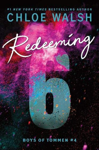 Walsh, C: Redeeming 6, Chloe Walsh - Paperback - 9781464216022