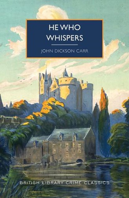 He Who Whispers, John Dickson Carr - Paperback - 9781464216473