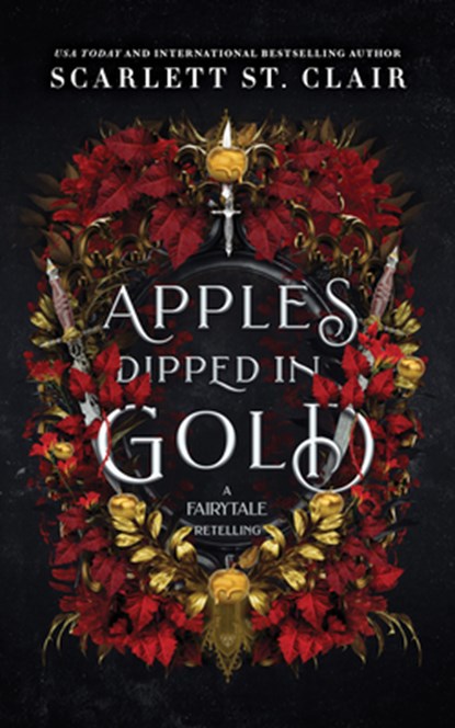 Apples Dipped in Gold, Scarlett St Clair - Paperback - 9781464216886