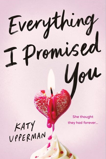 Upperman, K: Everything I Promised You, Katy Upperman - Paperback - 9781464217784